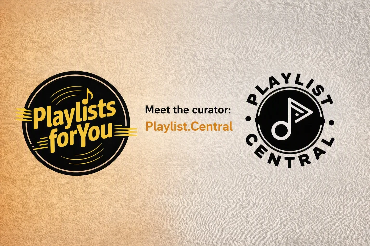 Header image for the Playlist.Central curator interview: PlaylistsForYou logo, the title 'Meet the curator', and the Playlist.Central logo